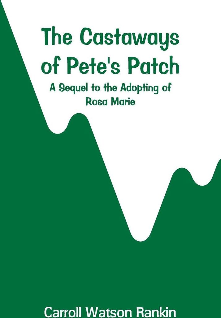 The Castaways of Pete's Patch