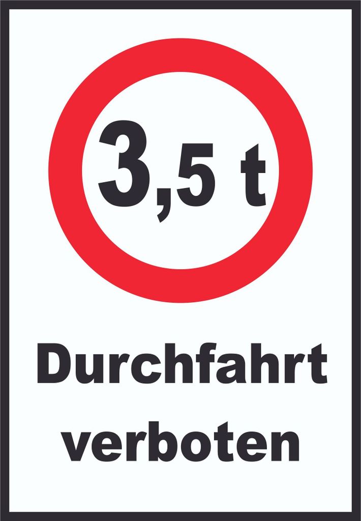 Durchfahrt verboten 3,5 Tonnen Schild A3 (297x420mm)