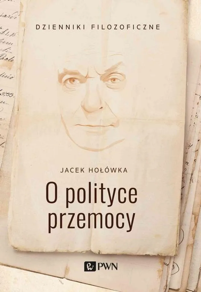 Sur la politique de la violence Jacek Hołówka - Texte original polonais