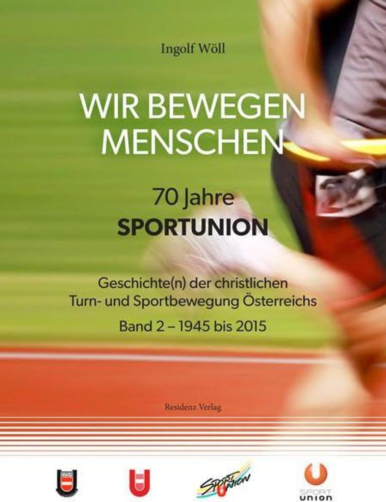 WIR BEWEGEN MENSCHEN - 70 Jahre SPORTUNION