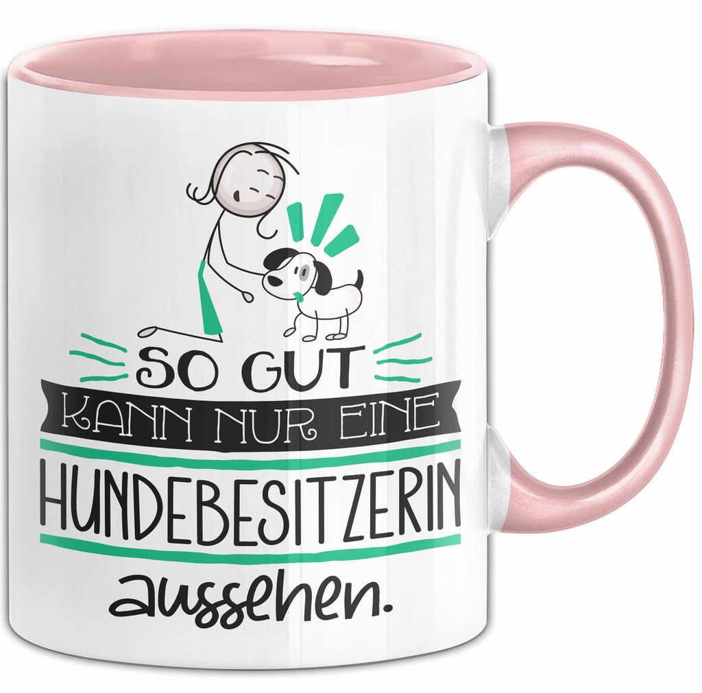 Hundebesitzerin Geschenk Tasse So Gut Kann Nur Eine Hundebesitzerin Aussehen Geschenkidee Geburtstag Weihnachten Lustig (Rosa)
