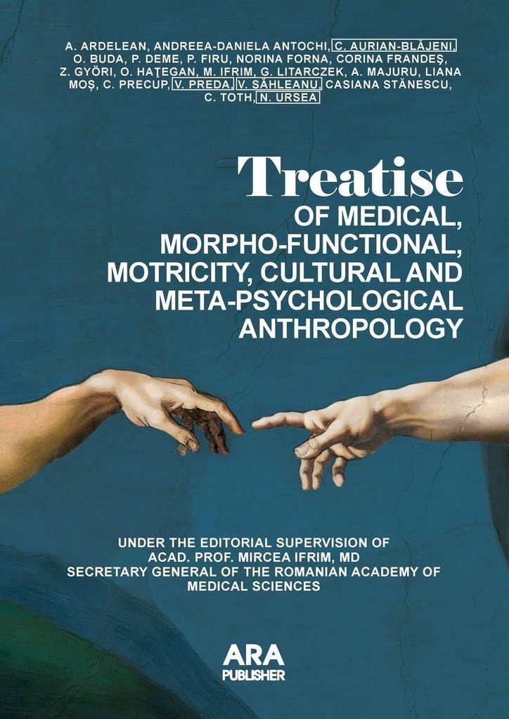 Treatise Of Medical, Morpho-Functional, Motricity, Cultural And Meta-Psychological Anthropology