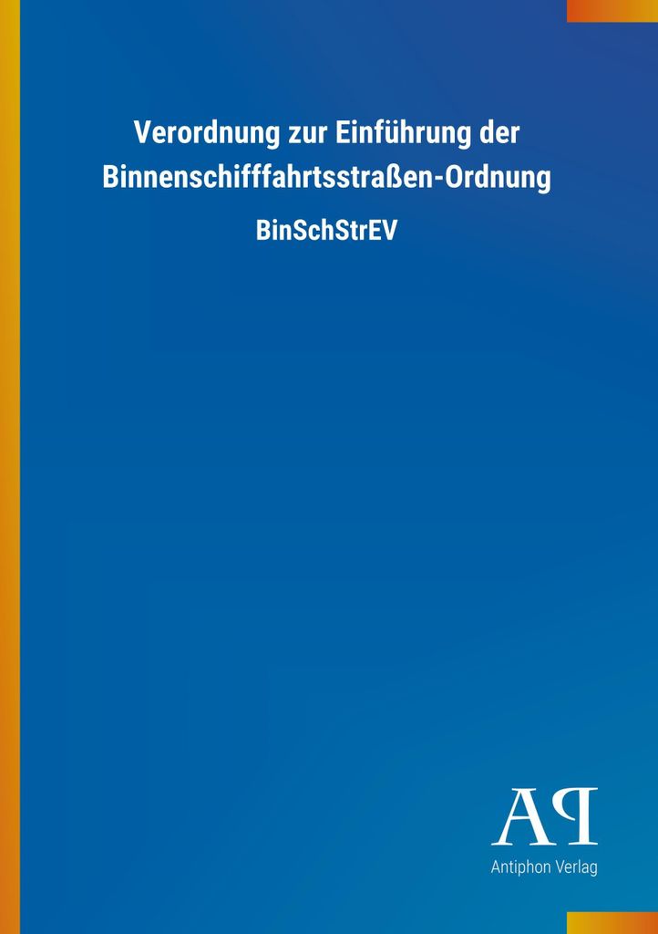 Verordnung zur Einführung der Binnenschifffahrtsstraßen-Ordnung