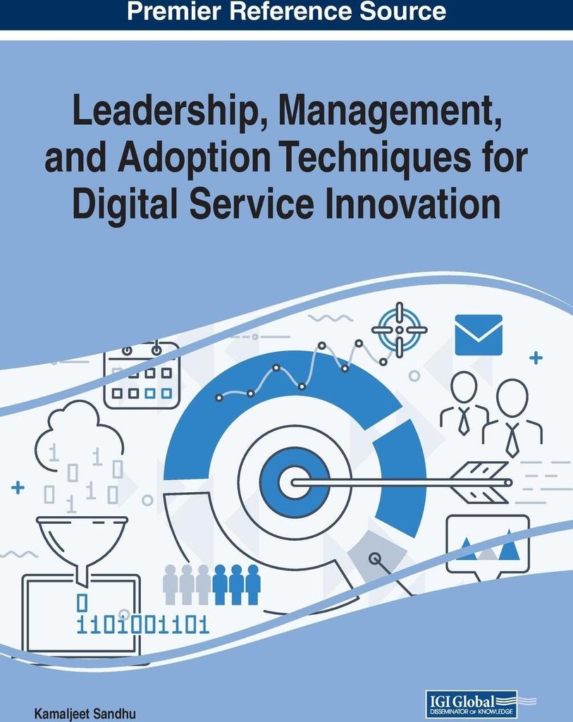 Leadership, Management, and Adoption Techniques for Digital Service Innovation