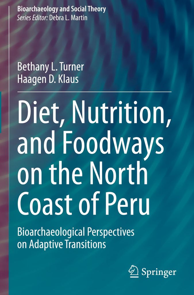 Diet, Nutrition, and Foodways on the North Coast of Peru