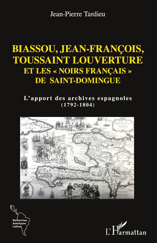 Biassou, Jean-François, Toussaint Louverture et les "noirs français" de Saint-Domingue