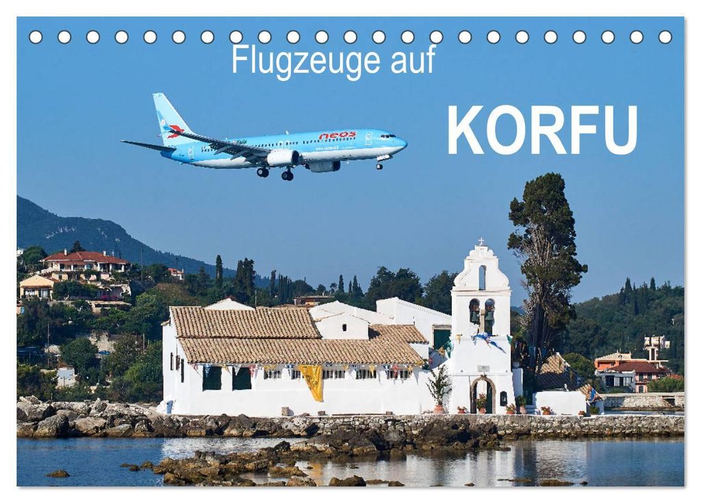 Flugzeuge auf Korfu (Tischkalender 2027 DIN A5 quer), CALVENDO Monatskalender