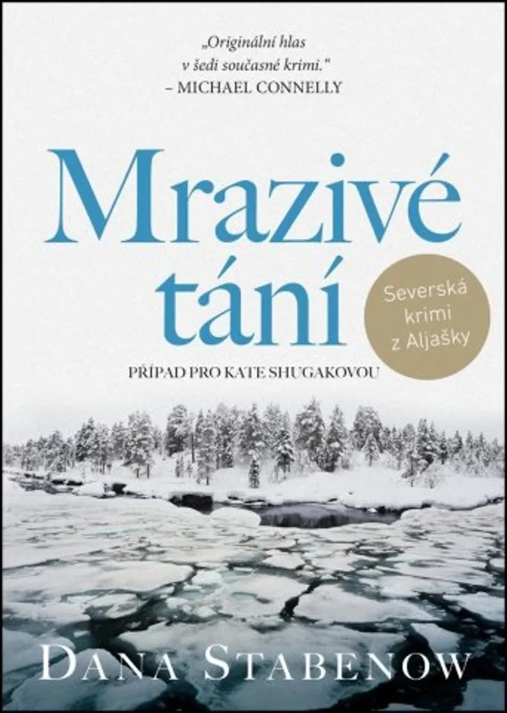 Roman Mrazivé tání Dana Stabenow - Lecture Idéale Thriller pour l'Hiver