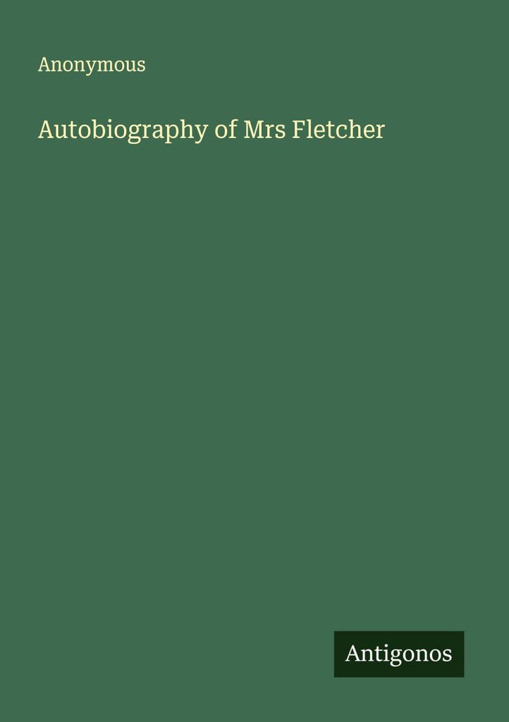 Autobiography of Mrs Fletcher