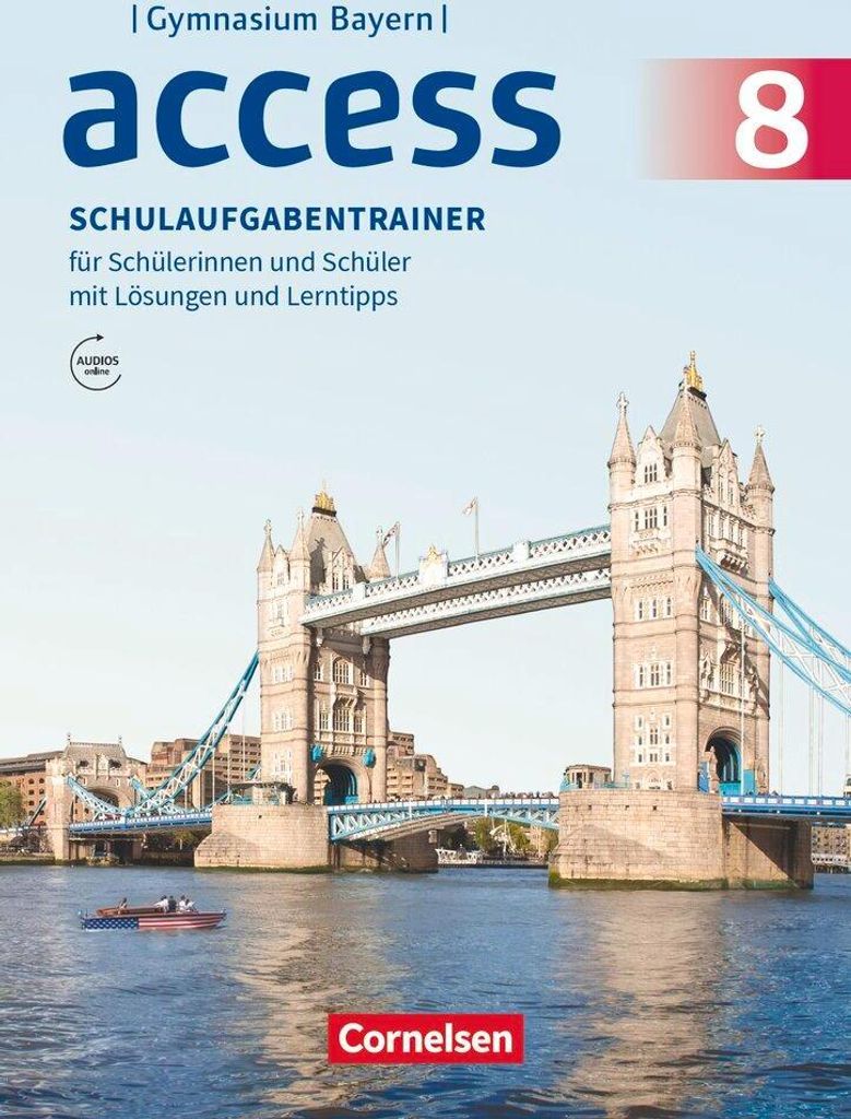 Access 8. Jahrgangsstufe - Bayern - Schulaufgabentrainer mit Audios und Lösungen online