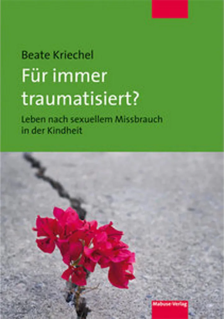 Vaincre le traumatisme passé avec Für immer traumatisiert : solutions et aide