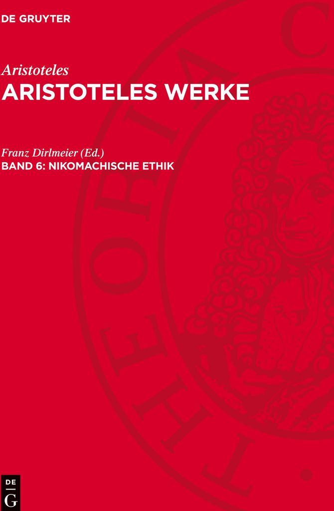 Aristoteles Werke, Band 6, Nikomachische Ethik