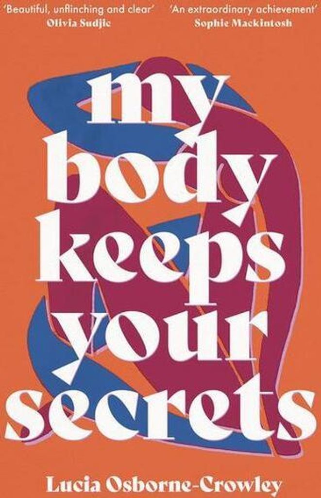 My Body Keeps Your Secrets