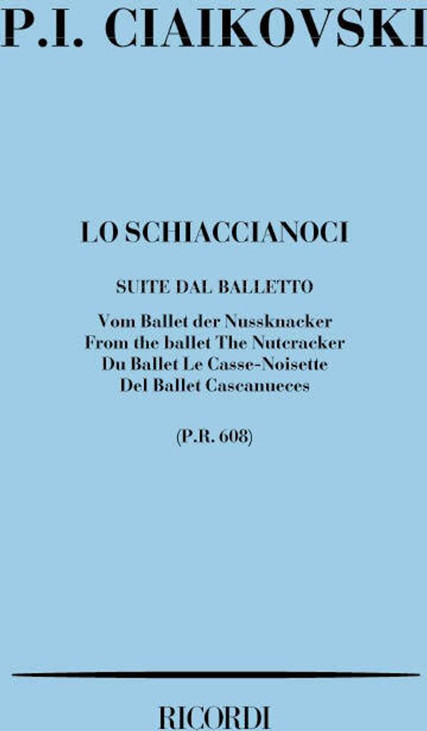 P.I. Ciaikovski Lo Schiaccianoci. Suite Dal Balletto Op. 71A Nn. Classical