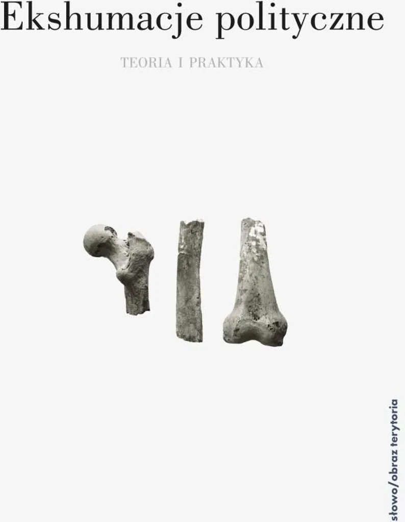 Livre polonais Exhumations politiques Alexandra Staniewska Ewa Domanska