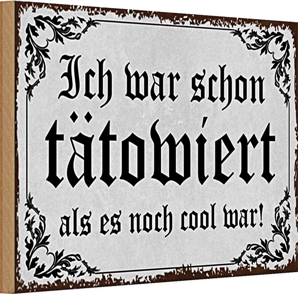 Holzschild Spruch Tattoo 30x20cm ich war shon tatowiert als Produktbild 