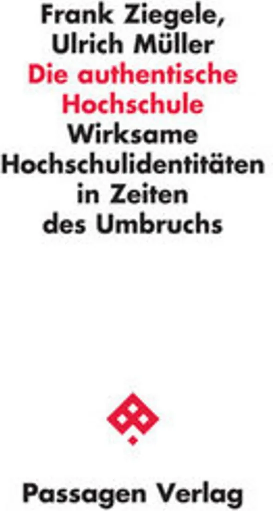 Livre Die authentische Hochschule : comprendre la crise des facs