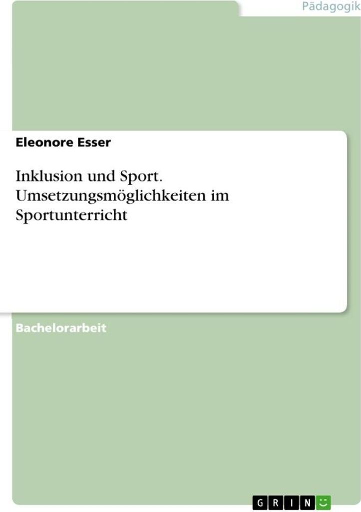 Inklusion und Sport. Umsetzungsmöglichkeiten im Sportunterricht