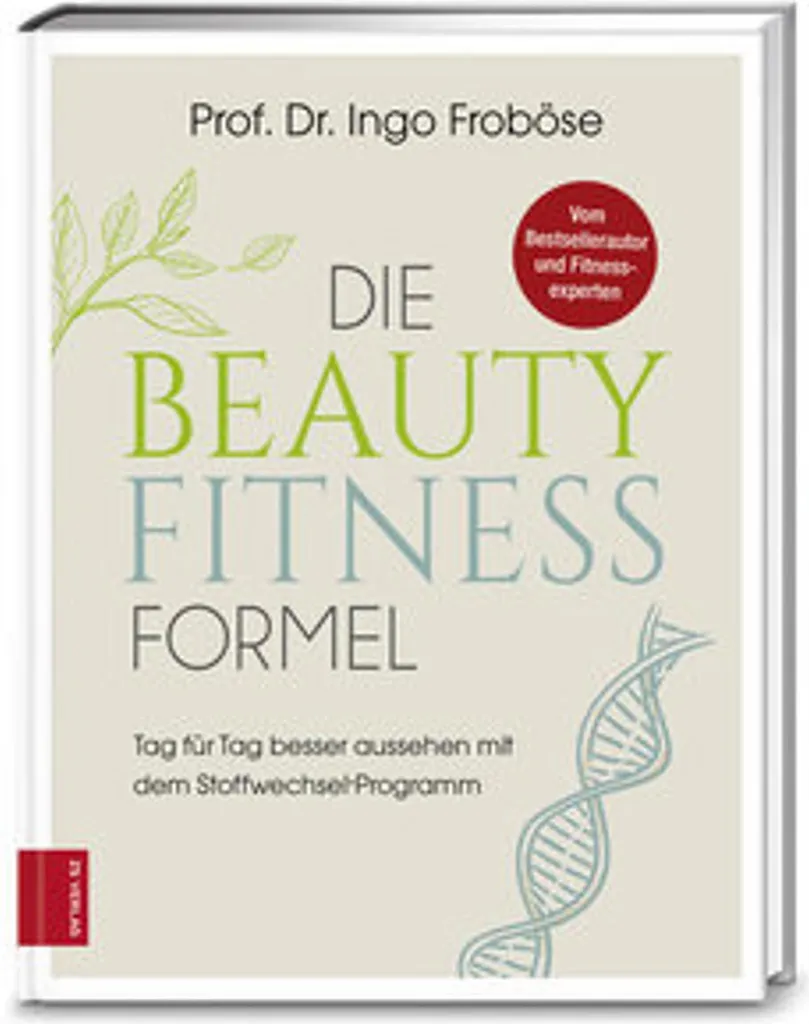 Livre de Santé Die Beauty-Fitness-Formel pour Éclat et Forme Durable
