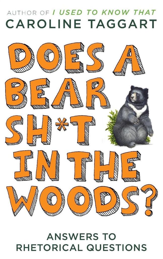 Does a Bear Sh*t in the Woods?