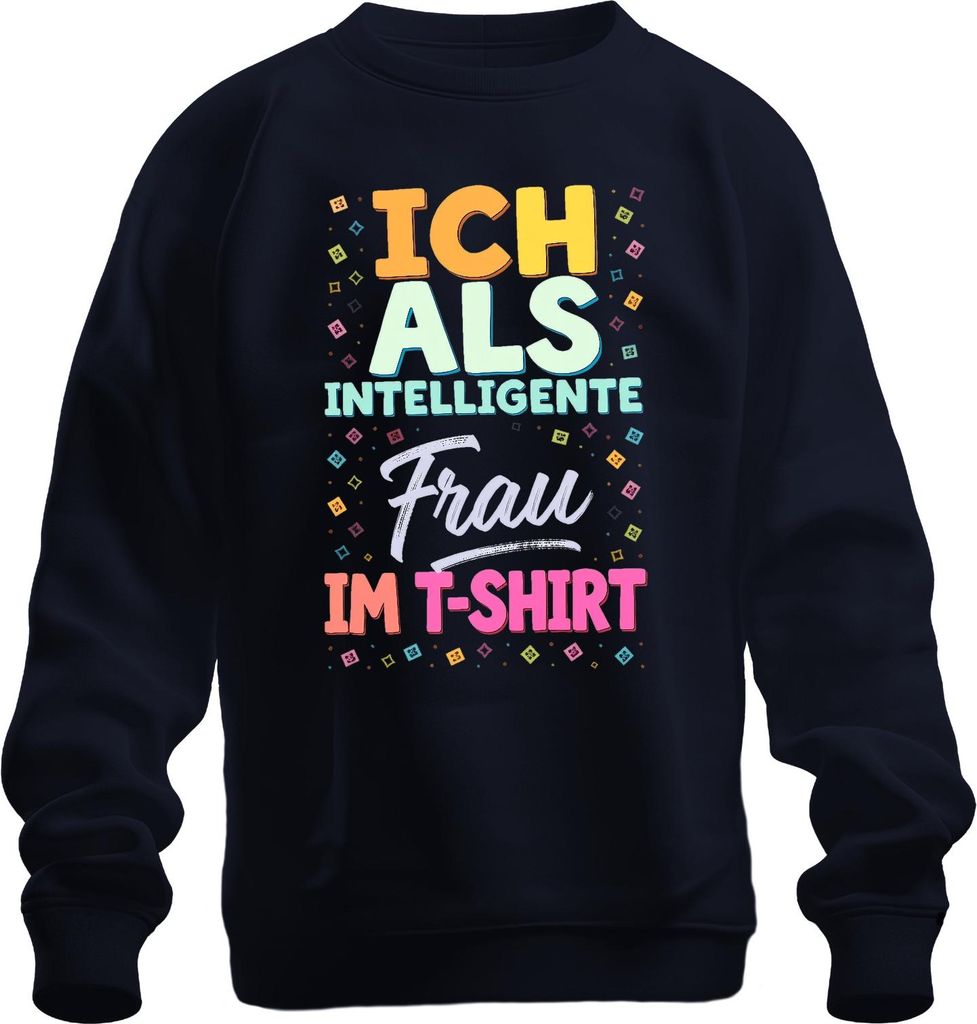 Ich als intelligente Frau lustig Karneval Spruch Kostüm Fasching Uni Sweatshirt Pullover, Navy, 3XL