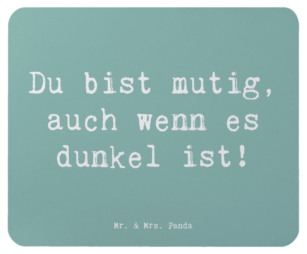 Mr. & Mrs. Panda Mouse Pad Spruch Angst vor Dunkelheit überwinden - Meeresbrise - Geschenk, Mauspad, Ermutigung, mousematte, Selbstvertrauen stär...
