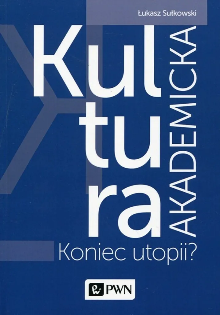 Ouvrage Kultura akademicka avec analyses critiques des universités