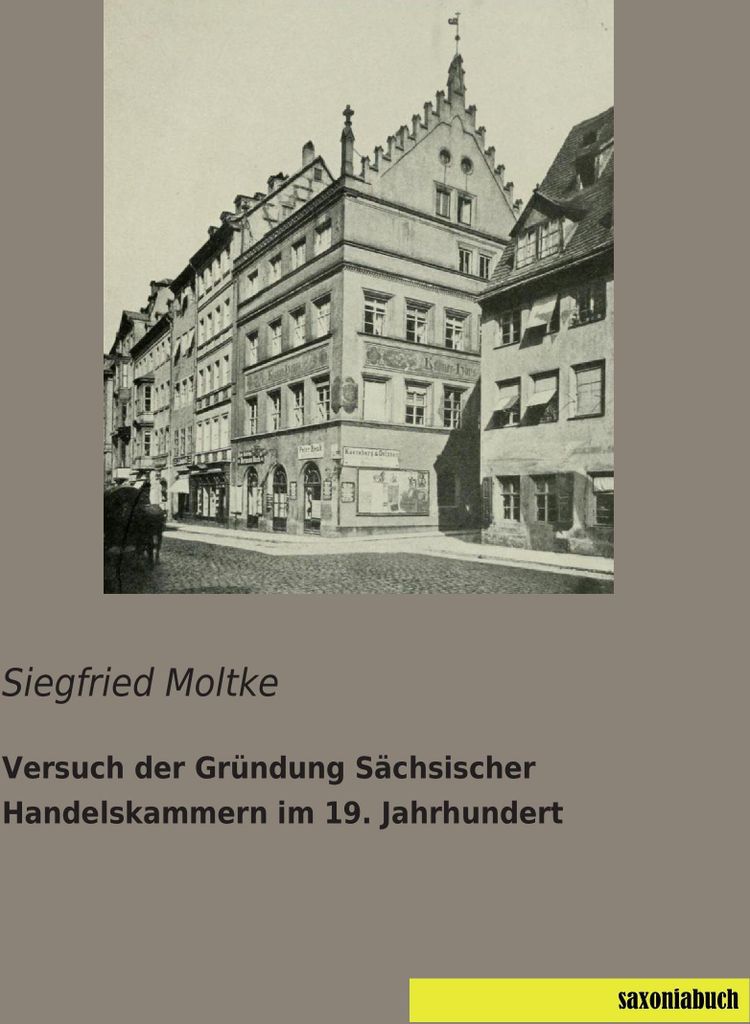 Versuch der Gründung Sächsischer Handelskammern im 19. Jahrhundert