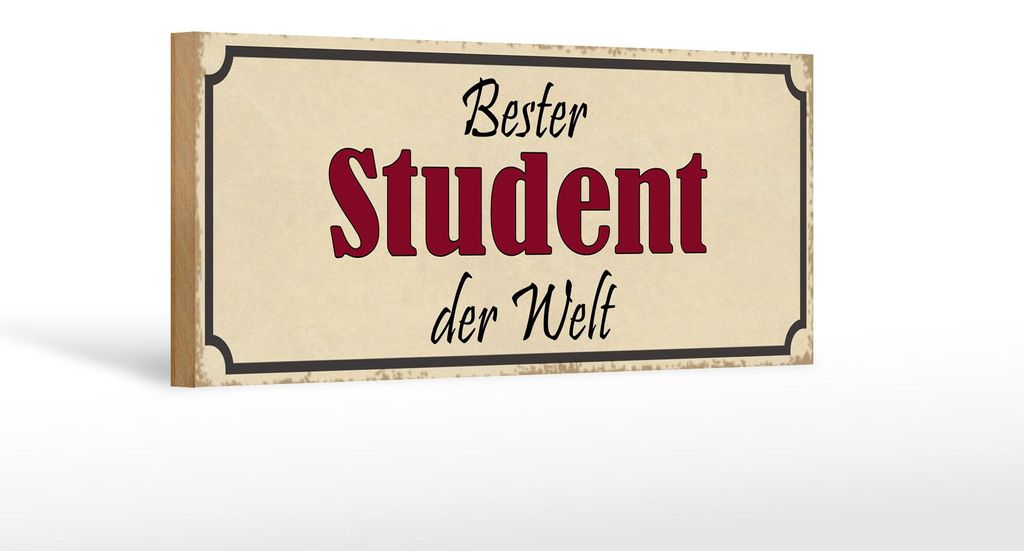 Holzschild Spruch 27x10cm bester Student der Welt
