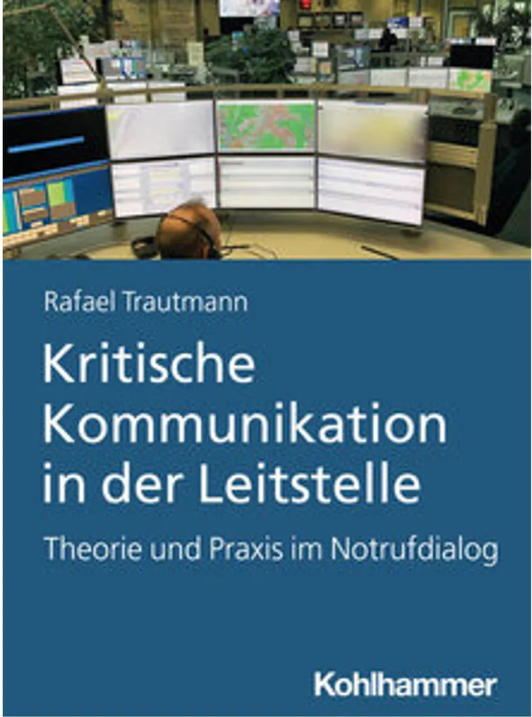 Kritische Kommunikation in der Leitstelle : livre de référence sécurité