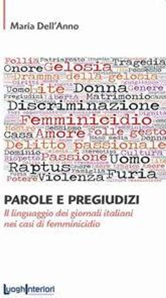 Parole e pregiudizi. Il linguaggio dei giornali italiani nei casi di femminicidio