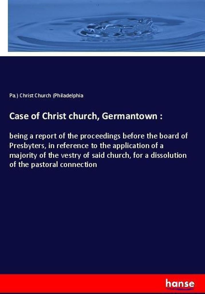 Case of Christ church, Germantown :