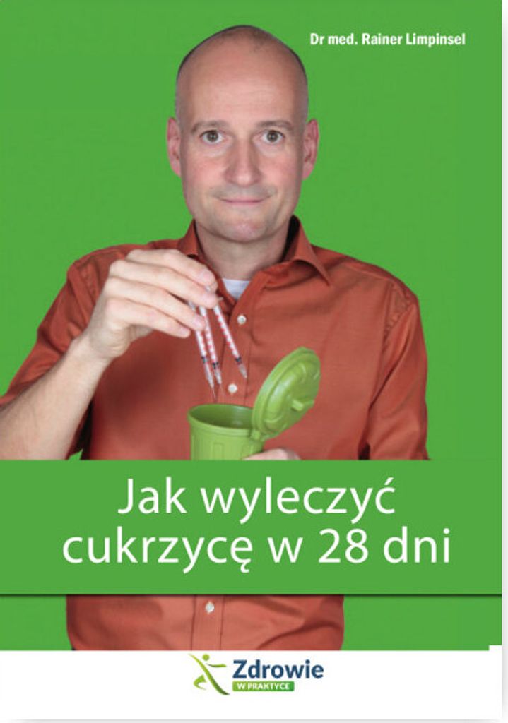 Jak wyleczyć cukrzycę w 28 dni - Rainer Limpinsel (Buch auf Polnisch)