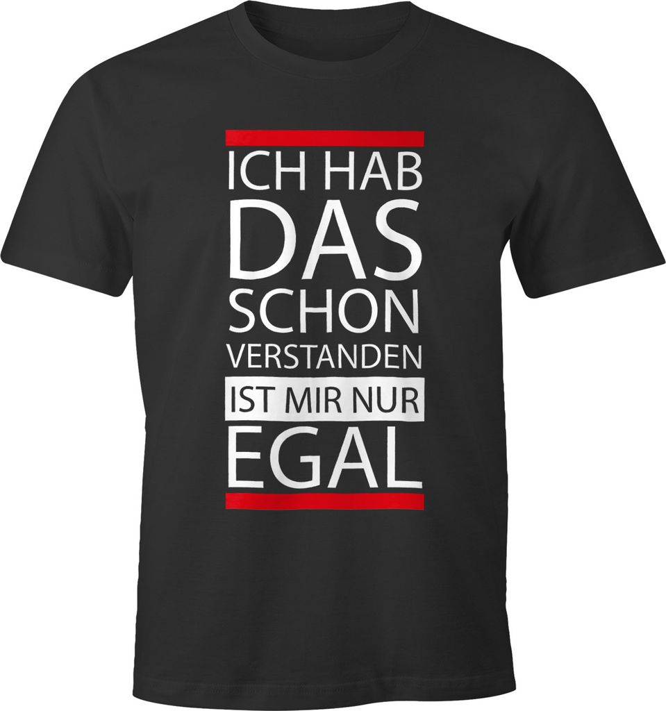 Herren T-Shirt - Ich hab das schon verstanden, ist mir nur egal - MoonWorks anthrazit 4XL