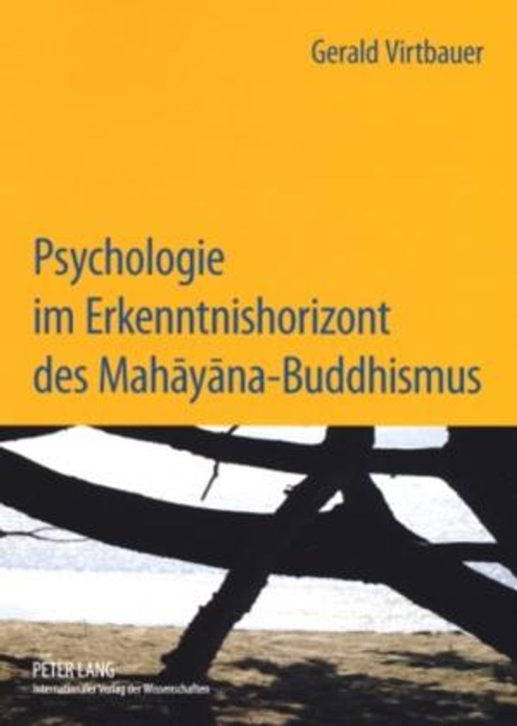 Psychologie im Erkenntnishorizont des Mahayana-Buddhismus