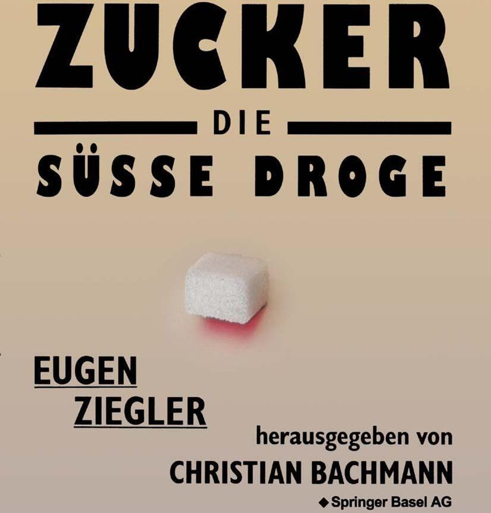 Zucker ¿ die süße Droge