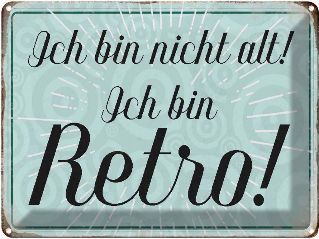 vianmo Blechschild 30x40 cm ich bin nicht alt Retro Spruch Zitat
