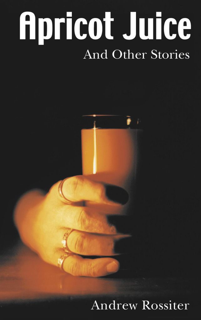 Apricot Juice and other Stories