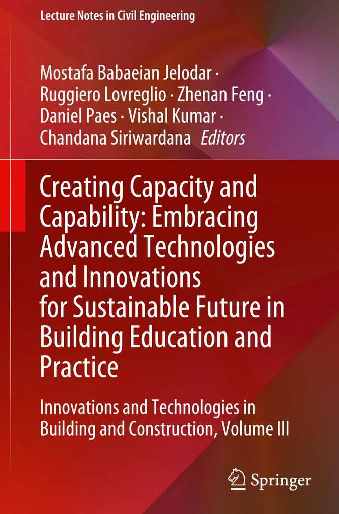 Creating Capacity and Capability: Embracing Advanced Technologies and Innovations for Sustainable Future in Building Education and Practice