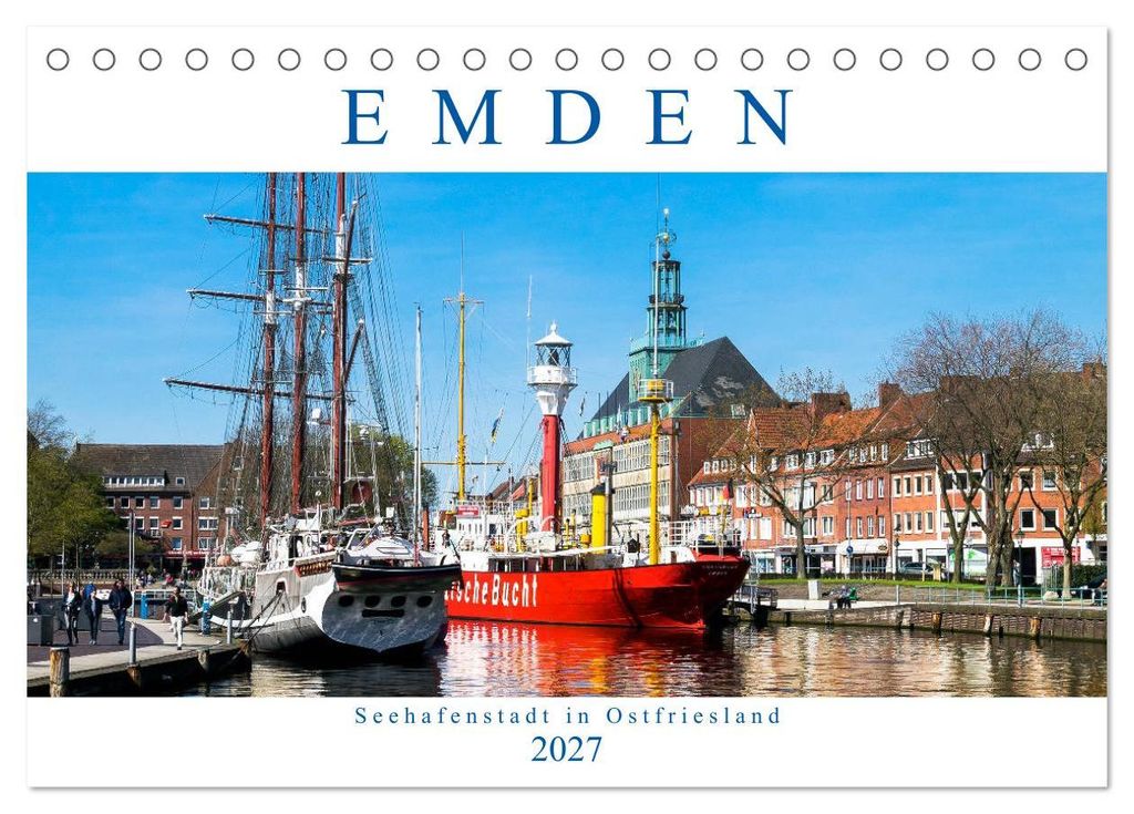 EMDEN, Seehafenstadt in Ostfriesland (Tischkalender 2027 DIN A5 quer), CALVENDO Monatskalender