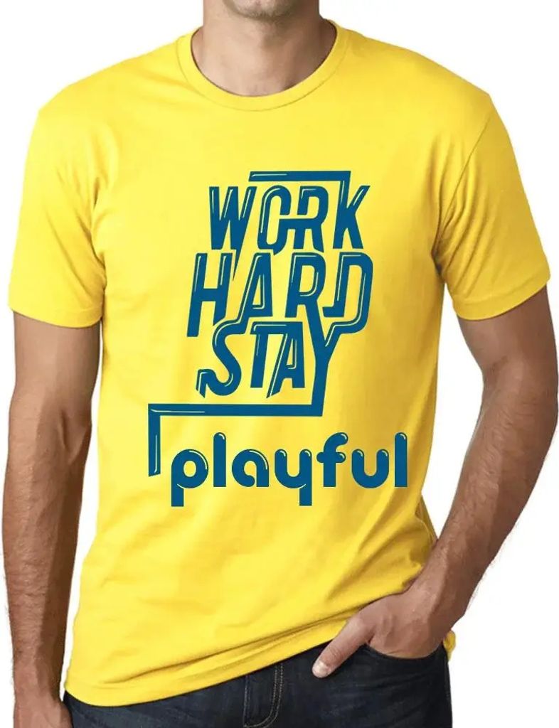 Herren Grafik T-Shirt Hart arbeiten spielerisch bleiben – Work Hard Stay Playful – Öko-Verantwortlich Vintage Jahrgang Kurzarm Lustige Druck