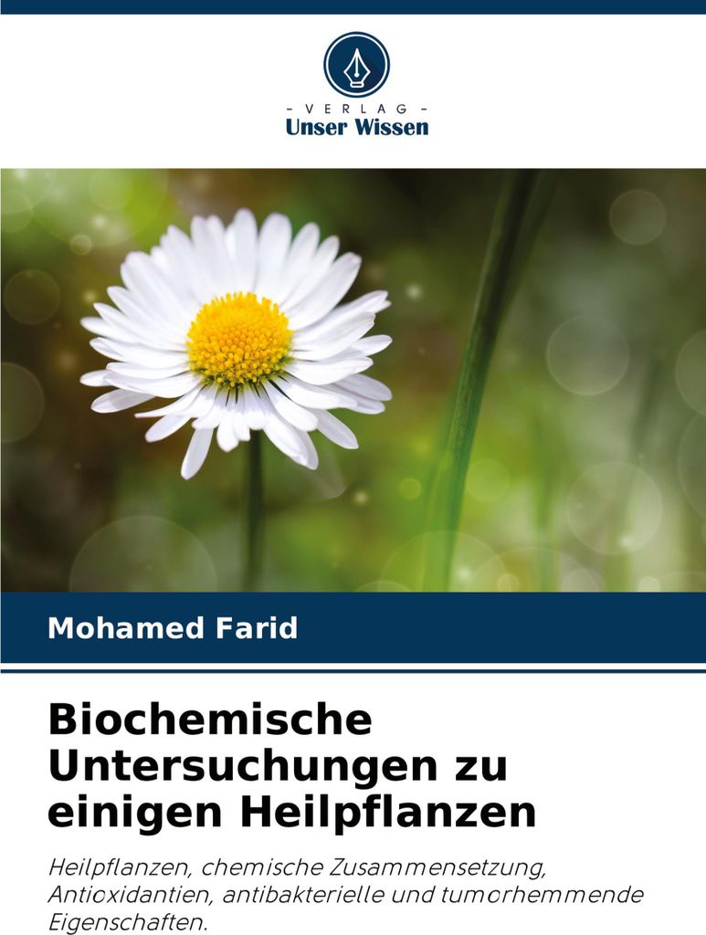 Biochemische Untersuchungen zu einigen Heilpflanzen