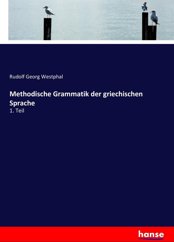 Methodische Grammatik der griechischen Sprache
