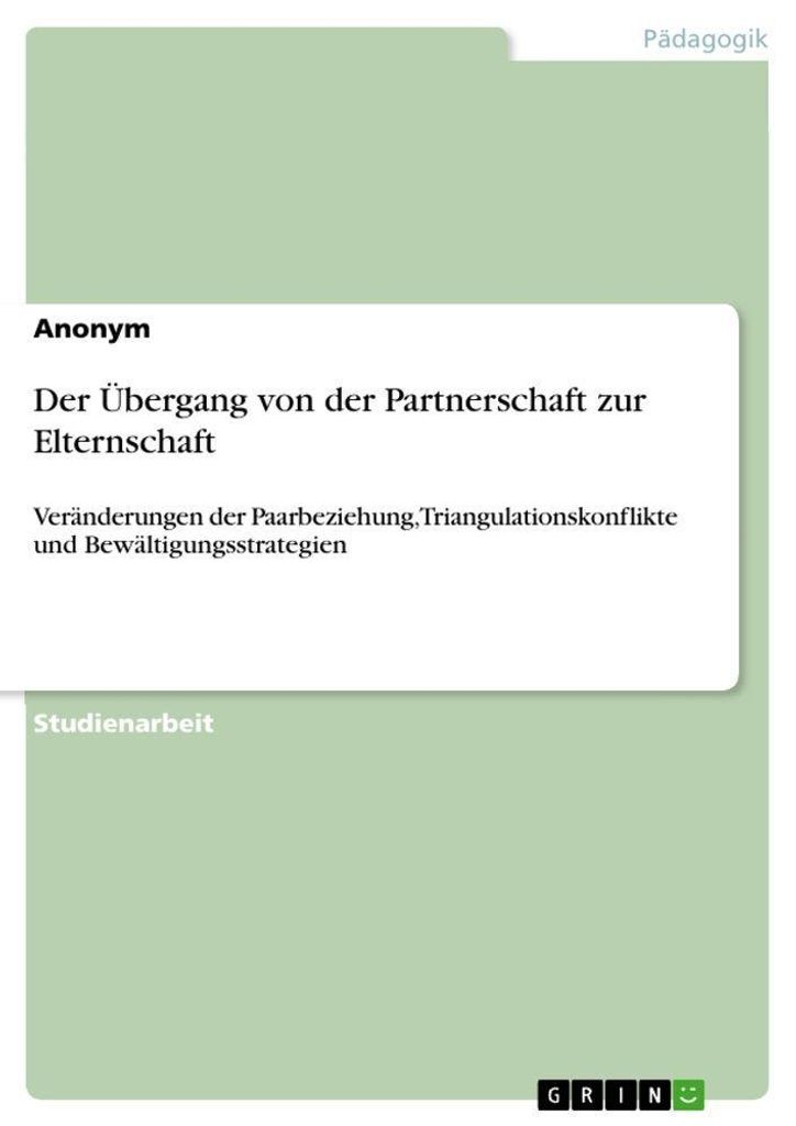 Der Übergang von der Partnerschaft zur Elternschaft