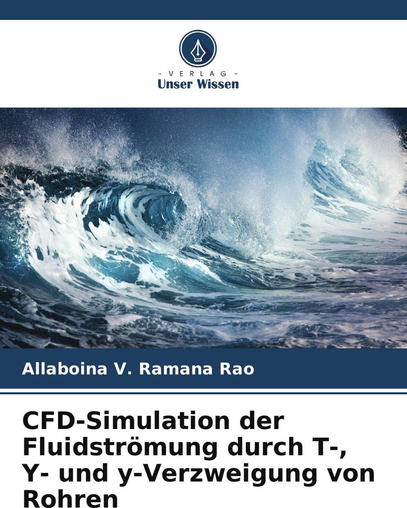 CFD-Simulation der Fluidströmung durch T-, Y- und y-Verzweigung von Rohren