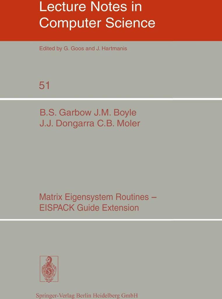 Matrix Eigensystem Routines - EISPACK Guide Extension