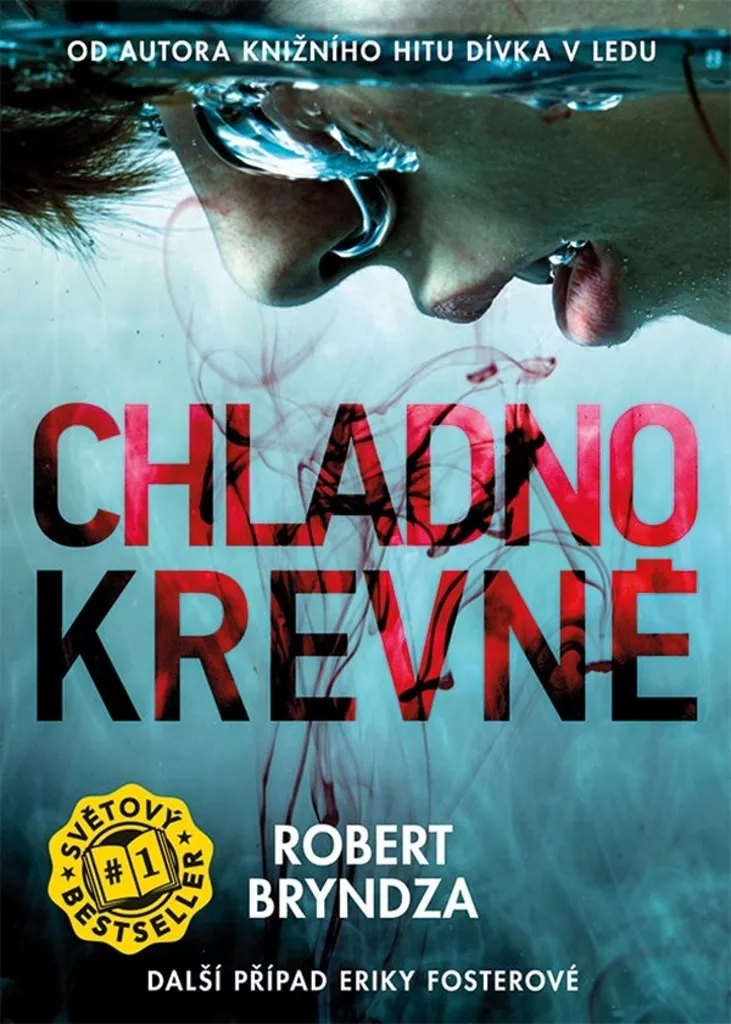 Roman thriller Chladnokrevně Robert Bryndza édition suspense noir 68