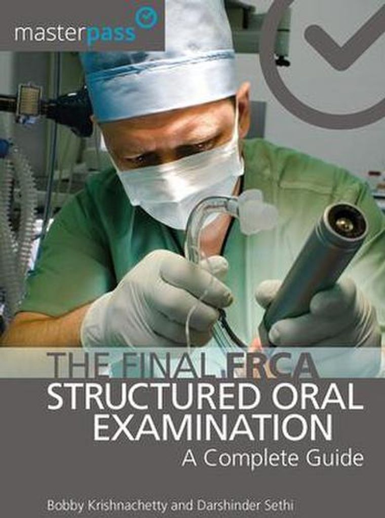 The Final FRCA Structured Oral Examination