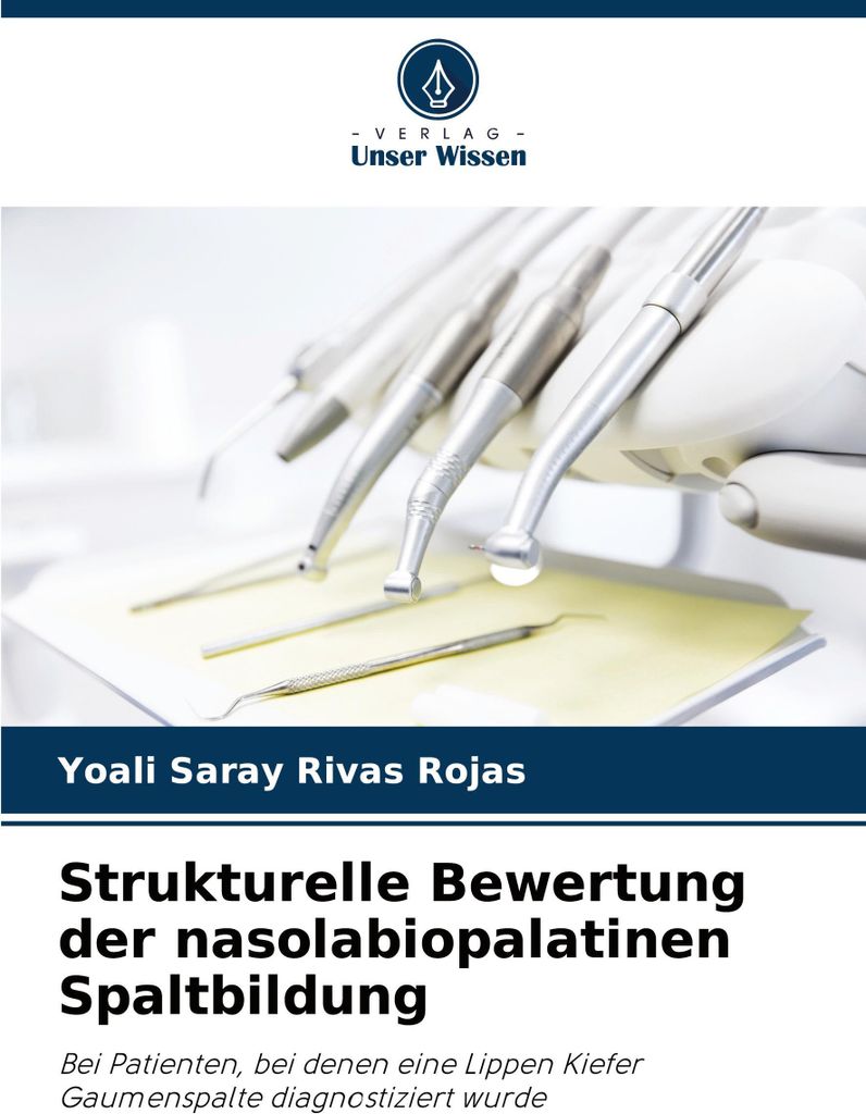 Strukturelle Bewertung der nasolabiopalatinen Spaltbildung
