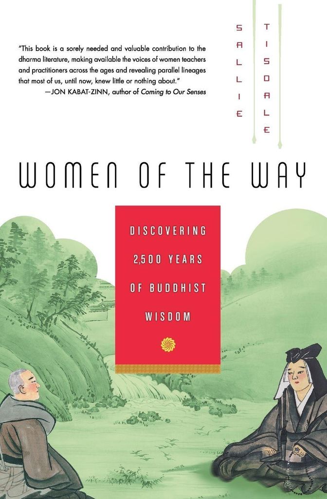 Women of the Way: Discovering 2,500 Years of Buddhist Wisdom.by Tisdale New